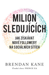 Milion sledujících: Jak získávat nové followery na sociálních sítích