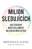 Milion sledujících: Jak získávat nové followery na sociálních sítích