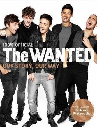 The Wanted: 100% Official: Our Story, Our Way