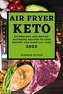 AIR FRYER KETO 2022