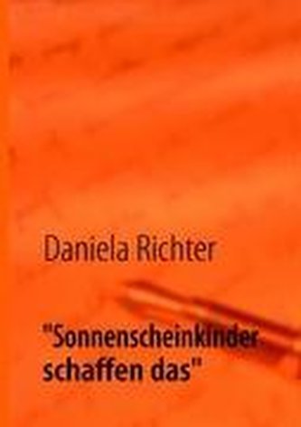 "Sonnenscheinkinder schaffen das"