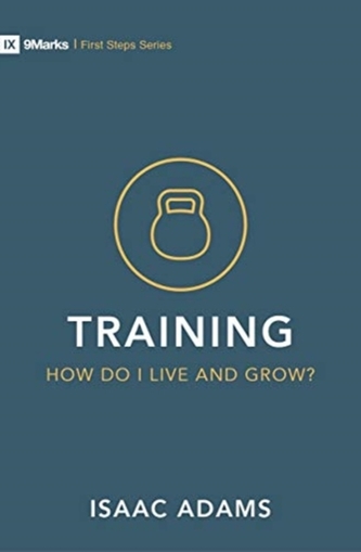 Training - How Do I Grow as A Christian?