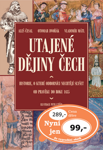 Utajené dějiny Čech Utajené dějiny Čech