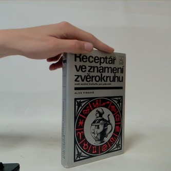 Receptář ve znamení zvěrokruhu aneb sezónní kuchařka pro pokročilé