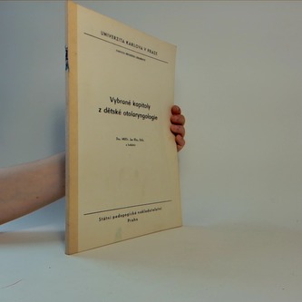 Vybrané kapitoly z dětské otolaryngologie