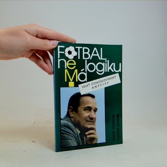 Fotbal nemá logiku