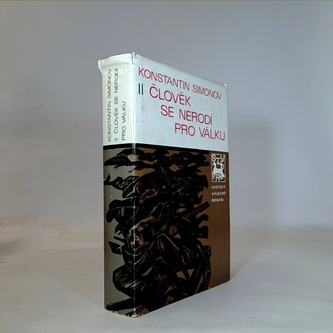 Člověk se nerodí pro válku