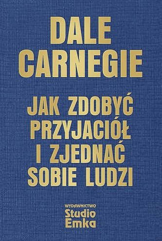 Jak zdobyć przyjaciół i zjednać sobie ludzi w.eks Jak zdobyć przyjaciół i zjednać sobie ludzi w.eks