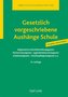 Gesetzlich vorgeschriebene Aushänge Schule 2023 / 2024