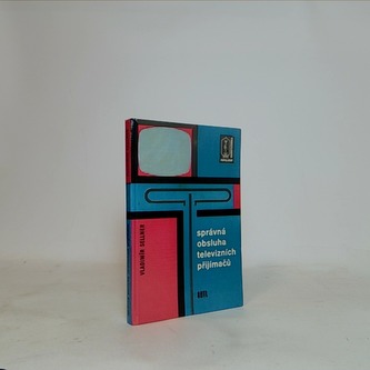 Správná obsluha televizních přijímačů