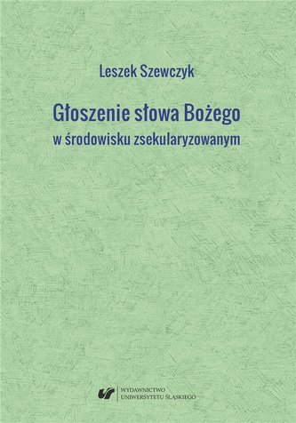 Głoszenie słowa Bożego w środowisku zsekularyzow.