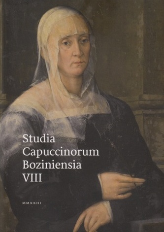 Studia Capuccinorum Boziniensia VIII Studia Capuccinorum Boziniensia VIII