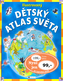 Ilustrovaný dětský atlas světa