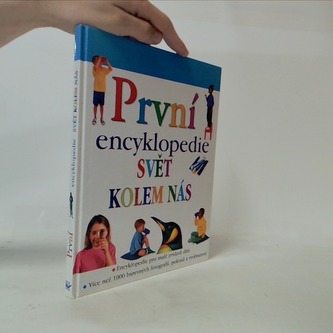 První encyklopedie: Svět kolem nás