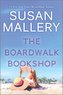 The Boardwalk Bookshop: A 2022 Beach Read