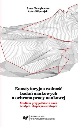 Konstytucyjna wolność badań naukowych a ochrona..