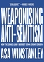 Weaponising Anti-Semitism