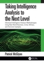 Taking Intelligence Analysis to the Next Level