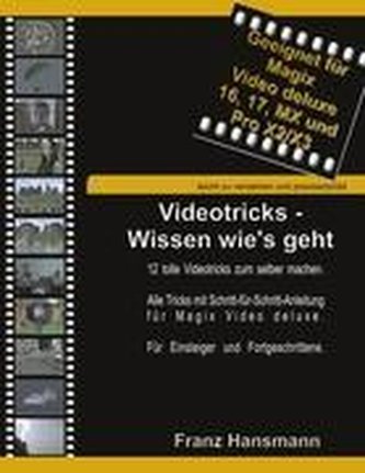 Videotricks - Wissen wie's geht