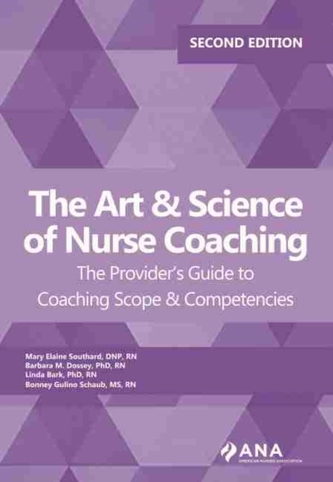 The Art & Science of Nurse Coaching