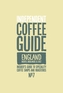Indy Coffee Guide - England: North, Midlands and East No 7