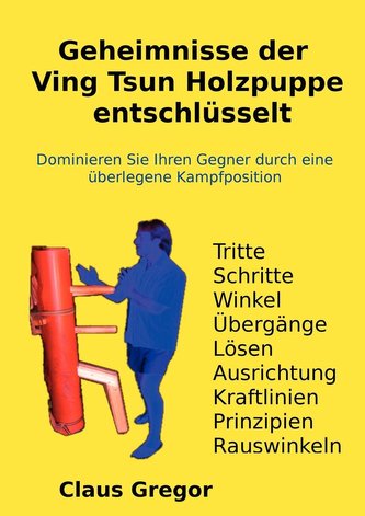Geheimnisse der Ving Tsun Holzpuppe entschlüsselt