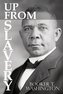 Up From Slavery by Booker T. Washington