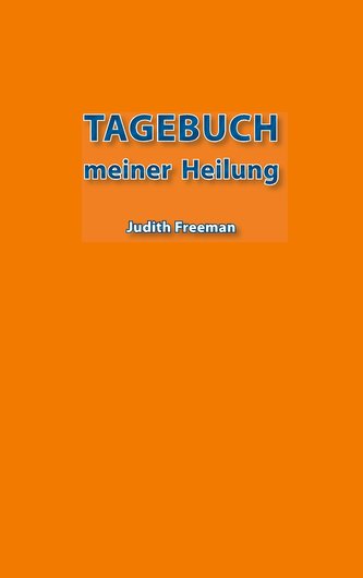 Tagebuch meiner Heilung