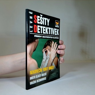 Nekonečné roky hrůzy - Levné sešity detektivek 3/2015 - Příběhy skutečných zločinů