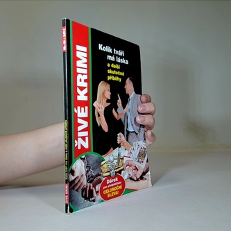 Kolik tváří má láska a další skutečné příběhy