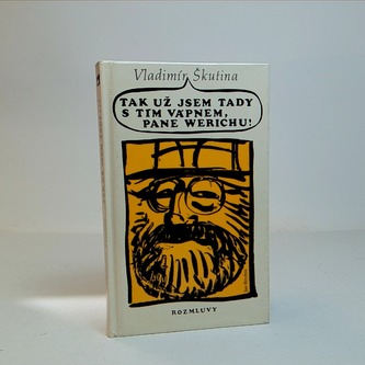 Tak už jsem tady s tím vápnem, pane Werichu!