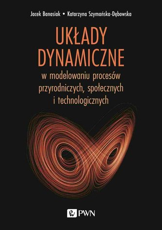Układy dynamiczne Układy dynamiczne