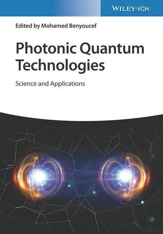 Photonic Quantum Technologies. Two-volume set