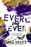 EVER say EVER