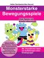 Monsterstarke Bewegungsspiele