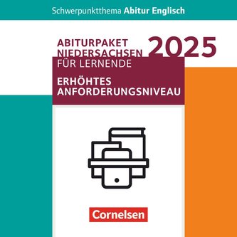 Schwerpunktthema Abitur Englisch Sekundarstufe II. Pflichtmaterialien Abitur Niedersachsen 2025 - Paket für Lernende für das erh