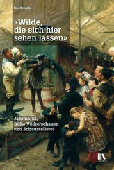 «Wilde, die sich hier sehen lassen»