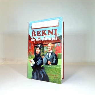 Řekni, že mě miluješ