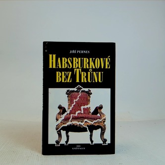 HAbsburkové bez trůnu
