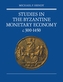 Studies in the Byzantine Monetary Economy c.300-1450