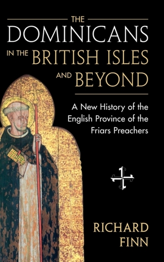 The Dominicans in the British Isles and Beyond