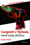 Gangsteři z Východu