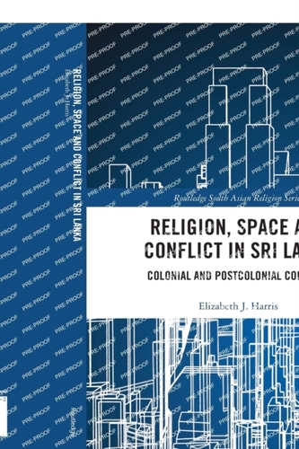 Religion, Space and Conflict in Sri Lanka
