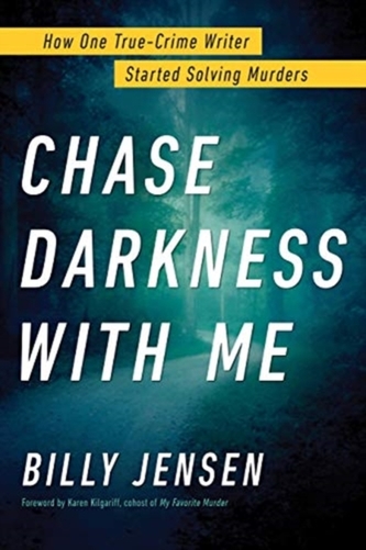 Chase Darkness With Me