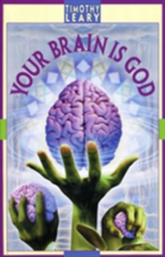 Your Brain Is God