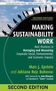 Making Sustainability Work: Best Practices in Managing and Measuring Corporate Social, Environmental, and Economic Impacts