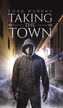 TAKING THE TOWN
