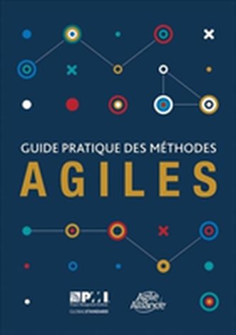 Guide pratique des mathodes Agiles (French edition of Agile practice guide)