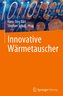 Innovative Wärmetauscher