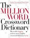 The Million Word Crossword Dictionary